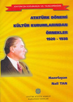 1920-1938 Atatürk Dönemi Kültür Kurumlarından Örnekler, 2006