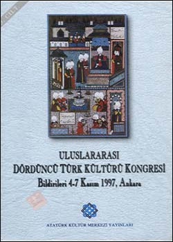 Uluslararası IV. Türk Kültürü Kongresi Bildirileri , 1997