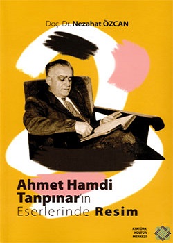 Ahmet Hamdi Tanpınar`ın Eserlerinde Resim, 2012