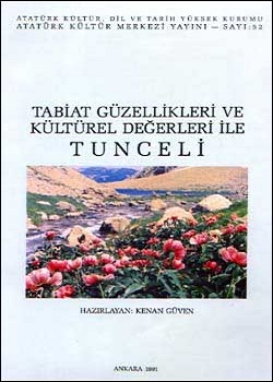 Tabiat Güzellikleri ve Kültürel Değerleri ile Tunceli, 1991
