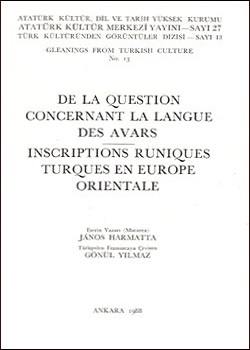 De la Question Concernant la Langue des Avars Inscriptions Runiques Turques en Europe, 1988