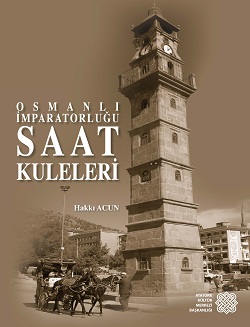 Osmanlı İmparatorluğu Saat Kuleleri, 2018