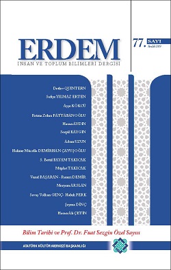 Erdem Dergisi  77  Bilim Tarihi ve Prof. Dr. Fuat Sezgin Özel Sayısı, 2019