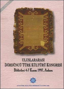 Uluslararası IV. Türk Kültürü Kongresi Bildirileri, 1999