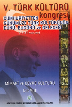 V. Türk Kültürü Kongresi Bildirileri , 2005