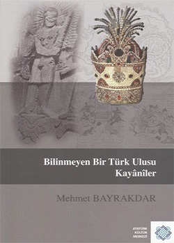 Bilinmeyen Bir Türk Ulusu Kayânîler, 2012