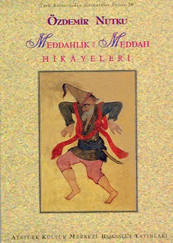 Meddahlık ve Meddah Hikâyeleri, 1997