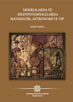 Mısırlılarda ve Mezopotamyalılarda Matematik, Astronomi ve Tıp, 2022